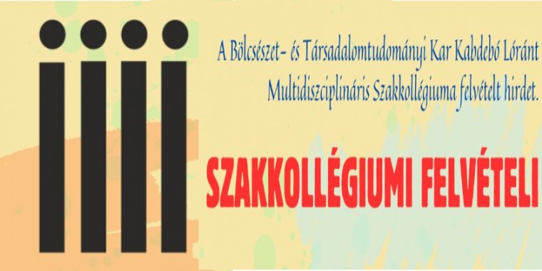 Kabdebó Lóránt Multidiszciplináris Szakkollégium Felvételi! 