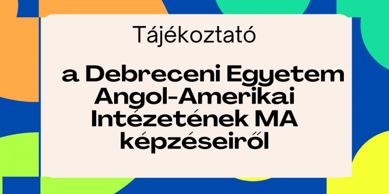 MA képzések a Debreceni Egyetem Angol-Amerikai Intézetében